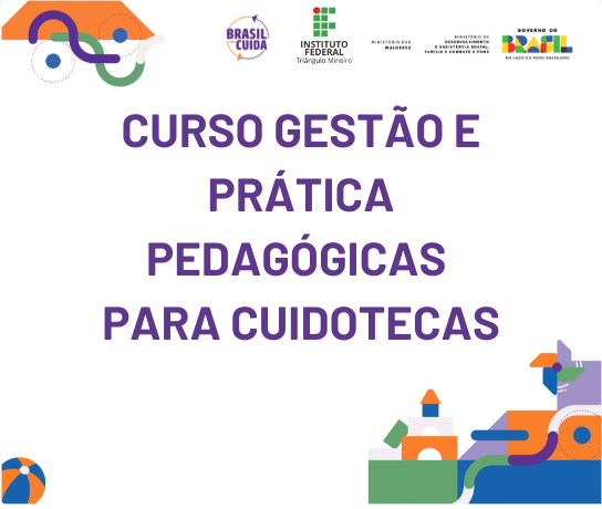 Curso Gestão e Prática Pedagógica para Cuidotecas