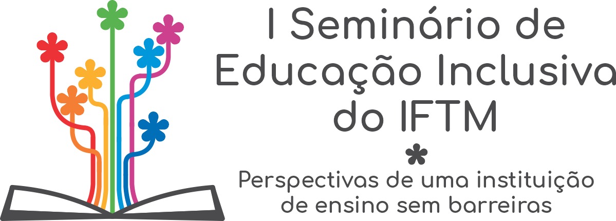 IFTM I Seminário de Educação Inclusiva (SEI) do IFTM