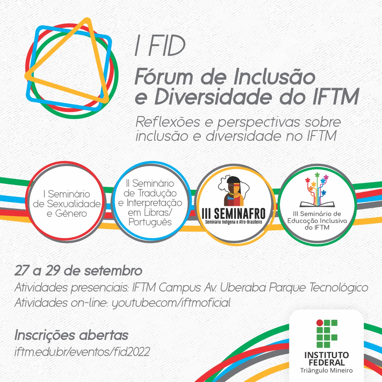 IFTM I Fórum de Inclusão e Diversidade (FID): reflexões e
